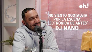 DJ NANO la música y la pista de baile como nexos frente a la polarización ENTREVISTA COMPLETA [upl. by Nyledaj]