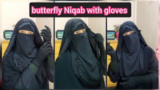 Viral butterfly Niqab with gloves  Niqab tutorial  Niqab [upl. by Notlimah]