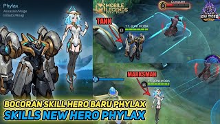 NEW HERO PHYLAX TANKMARKSMAN  BOCORAN SKILLLEAKED SKILLS GAMEPLAY MOBILE LEGENDS [upl. by Mailliwnhoj245]