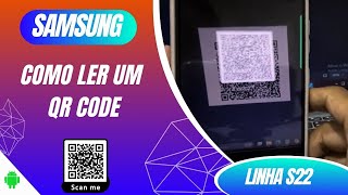 Como ler um QR code no Samsung S22 S22 e S22 Ultra  Passo a Passo [upl. by Rand664]