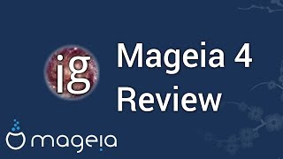 Mageia 4 Review  Linux Distro Reviews [upl. by Eciuqram]