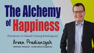 ”The Alchemy of Happiness Pemikiran AlGhazali tentang Kebahagiaan” Part 1 [upl. by Lohcin]