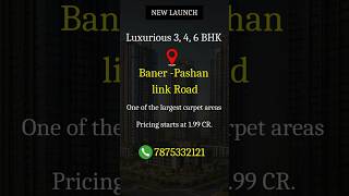 Luxurious 3BHK amp 4BHK Flats at BanerPashan Link Road Pune  Call 7875332121 banerproperties home [upl. by Ursulette]