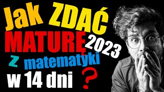 Jak ZDAĆ maturę z MATEMATYKI w 2023 w 14dni❓ [upl. by Nerro]