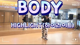 BODY  Highlight하이라이트  이지댄스  포인트댄스 편집곡  지오댄스 고쌤안무 [upl. by Gad]