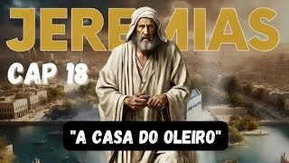 LIVRO DO PROFETA JEREMIAS CAP 18  LIVE N°748 [upl. by Floyd]