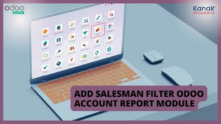 How to Add Salesman Filter in Odoo Account Report Module  Odoo Tutorial [upl. by Orsa]