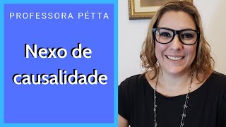 Sabe o que é nexo de causalidade [upl. by Ahpla]