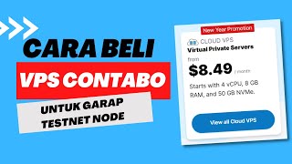 Cara Beli amp Aktivasi VPS Contabo Untuk Tesnet Node Terbaru [upl. by Linette]