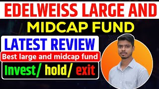 Edelweiss large and midcap fund Edelweiss large and midcap fund review [upl. by Odine278]