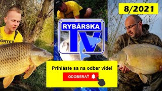 Rybárska Televízia 82021  Začiatok rybárskej sezóny našich rybárov [upl. by Kimon]