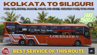 Kolkata to Siliguri Vlog with Lokenath VOLVO Bus Services  9600s Full Sleeper Bus  5 ⭐ Service [upl. by Attiuqram]