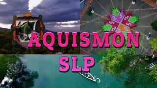 AQUISMON SLP ❤☀ parte1 huasteca [upl. by Sewellyn375]