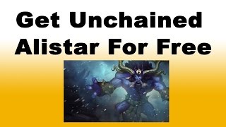 How to Get Alistar and Unchained Alistar Skin for Free in League of Legends [upl. by Dloreg78]