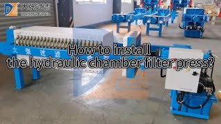 How to install the hydraulic chamber filter press [upl. by Esinet208]