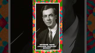 Julian Huxley [upl. by Gathers572]