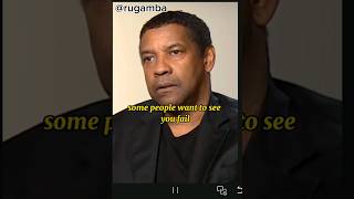 Some people want to see you fail DENSEL WASHINGTON motivation [upl. by Otsuaf]