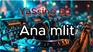 أنا مليت من رقادي وحدي طول الليل YaSsino DJ  Ana Mlit lhaj Omar [upl. by Lzeil958]