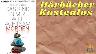 Achtsam morden hörbuch kostenlos  Karsten Dusse [upl. by Aubrette139]