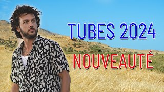 Musique 2024 Nouveauté ⚡ Tubes 2024 Nouveauté ⚡ Des Nouvelles Chansons Francaises [upl. by Linskey35]