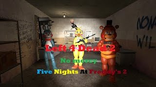 Left 4 Dead 2 Gameplay  Five Nights At Freddys Mod Funny Moments [upl. by Wengert118]