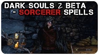 Dark Souls 2 Beta  Sorcerer Spells [upl. by Etteiram]