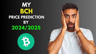 My BullRun BITCOINCASH BCH Price Prediction by 20242025 [upl. by Talley]