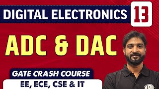 Digital Electronics 13  ADC amp DAC  ECE EE CSE amp IT  GATE Crash Course [upl. by Redla]