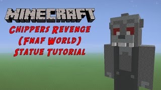 Minecraft Tutorial Chippers Revenge FNAF World Statue [upl. by Dietz]