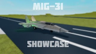 Plane Crazy  MiG31 Showcase [upl. by Ialohcin]