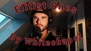 Cover Elitist Ones By Whitechapel [upl. by Retsbew]