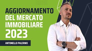 Aggiornamento Mercato Immobiliare 2023 [upl. by Monahan479]