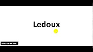 How to pronounce Ledoux [upl. by Casanova]