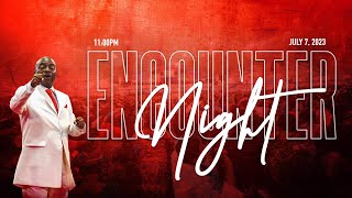 ENCOUNTER NIGHT  7 JULY 2023  FAITH TABERNACLE OTA [upl. by Imoen]