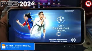 Télécharger eFootball PES 2024 Mobile PATCH UEFA Champions League Android amp iOS [upl. by Burny699]