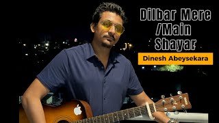 Dilbar MereMain Shayar  🎧 Mashup By Dineya hindi trending oldisgold mashup cover [upl. by Raddy]