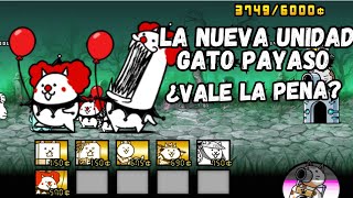 Probando la Nueva Unidad Gato Payaso ¿Vale la Pena  The Battle Cats [upl. by Onra]