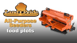 Land Pride APS AllPurpose Seeder  Food Plots [upl. by Postman]