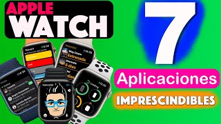 7 Aplicaciones REALMENTE ÚTILES para APPLE WATCH 💥 [upl. by Wittenburg]