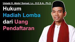 Hukum Hadiah Lomba dari Uang Pendaftaran  Ustadz H Abdul Somad Lc DESA PhD [upl. by Marchak]