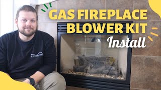 How to Choose and Install a Gas Fireplace Blower Kit [upl. by Skerl]