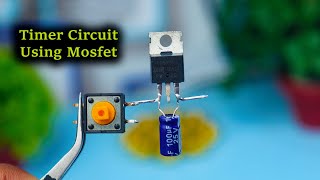 Adjustable Timer Circuit Using Mosfet Very Easy And Simple [upl. by Oile]