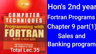 Hons 2nd year fortran programs chapter 9 part1 sales and banking program [upl. by Gnuhc]