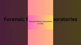 Forensic Science Laboratories in India l FSLs l Forensic Insights l 2023 youtubeshorts forensics [upl. by Nohcim]