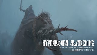 Hyperborea Awakening  Dark Cinematic Slavic Music [upl. by Schofield]