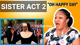 Sister Act 2 quotOh Happy Dayquot  Reaction [upl. by Enihpad876]