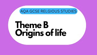 GCSE RS Theme B5 Origins of life [upl. by Kammerer]