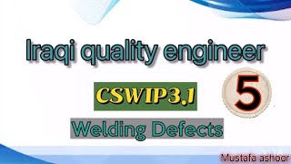 CSWIP 31 Welding Inspector  Welding defect Cavity and solid inclusion 05  Arabic [upl. by Linus]