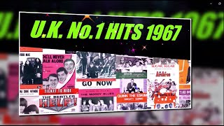 UK No1 Hits of 1967  January 1967 to December 1967  The Hits of the Sixties [upl. by Ty]