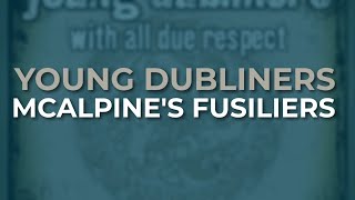 Young Dubliners  McAlpines Fusiliers Official Audio [upl. by Nirac]